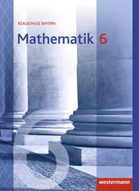  Mathematik 6. Schulbuch. Realschulen. Bayern | Buch |  Sack Fachmedien