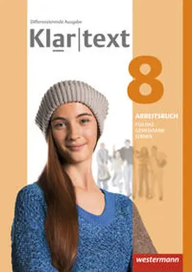 Dilks / Feldhues / Föll |  Klartext 8. Arbeitsbuch. Individuelle Förderung - Inklusion. Differenzierende allgemeine Ausgabe | Buch |  Sack Fachmedien