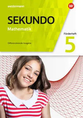 Baumert / Lenze / Welzel |  Sekundo 5. Förderheft. Mathematik für differenzierende Schulformen. Allgemeine Ausgabe | Buch |  Sack Fachmedien