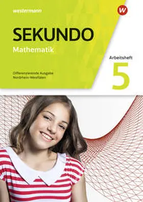 Baumert / Lenze / Welzel |  Sekundo 5. Arbeitsheft mit Lösungen. Mathematik für differenzierende Schulformen. Nordrhein-Westfalen | Buch |  Sack Fachmedien