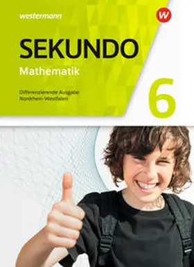 Baumert / Lenze / Welzel |  Sekundo 6. Schulbuch. Mathematik für differenzierende Schulformen. Nordrhein-Westfalen | Buch |  Sack Fachmedien