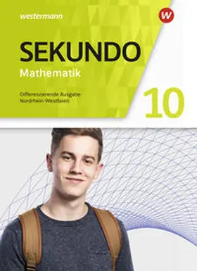 Baumert / Lenze / Welzel |  Sekundo 10. Schulbuch. Mathematik für differenzierende Schulformen. Nordrhein-Westfalen | Buch |  Sack Fachmedien