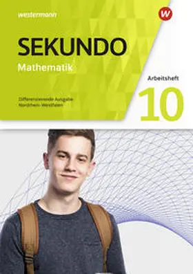 Baumert / Lenze / Welzel |  Sekundo 10. Arbeitsheft mit Lösungen. Mathematik für differenzierende Schulformen. Nordrhein-Westfalen | Buch |  Sack Fachmedien