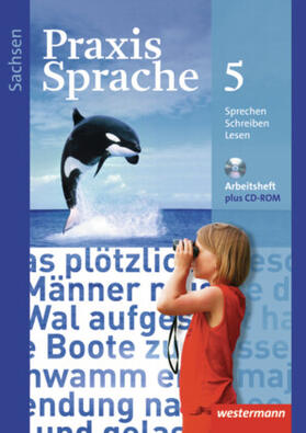 Menzel / Haeske / Hirth |  Praxis Sprache 5. Arbeitsheft mit CD-ROM. Sachsen | Buch |  Sack Fachmedien