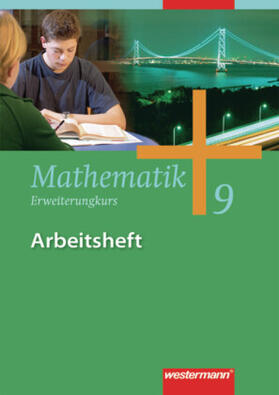 Herling / Koepsell / Kuhlmann |  Mathematik 9. Arbeitsheft. Erweitungskurs. Gesamtschule. Nordrhein-Westfalen, Niedersachsen, Schleswig-Holstein | Buch |  Sack Fachmedien