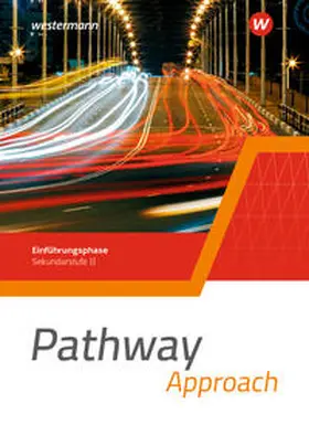 Edelbrock |  Pathway Approach. Schulbuch. Einführungsphase Sekundarstufe II  - Ausgabe Nordrhein-Westfalen / Nord 2024 | Buch |  Sack Fachmedien