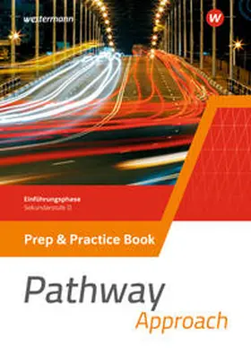 Edelbrock |  Pathway Approach. Prep & Practice Book. Einführungsphase Sekundarstufe II - Ausgabe Nordrhein-Westfalen / Nord 2024 | Buch |  Sack Fachmedien