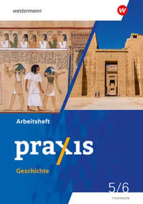 Dinter / Gottschild / Klaehr |  Praxis Geschichte 5 / 6. Arbeitsheft. Für Thüringen | Buch |  Sack Fachmedien