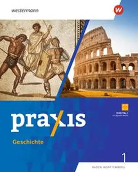 Bienert / Koch |  Praxis Geschichte 1. Schulbuch. Für Baden-Württemberg | Buch |  Sack Fachmedien