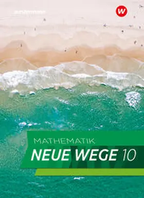 Körner / Lergenmüller / Zacharias |  Mathematik Neue Wege SI 10. Schulbuch. G9. Für Nordrhein-Westfalen und Schleswig-Holstein | Buch |  Sack Fachmedien