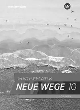 Körner / Lergenmüller / Zacharias |  Mathematik Neue Wege SI 10. Lösungnen. G9. Für Nordrhein-Westfalen und Schleswig-Holstein | Buch |  Sack Fachmedien