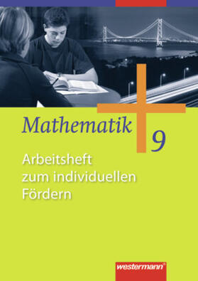 Herling / Koepsell / Kuhlmann |  Mathematik 9. Arbeitsheft zum individuellen Fördern. Allgemeine Ausgabe | Buch |  Sack Fachmedien