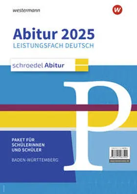 Blattert / Knittel / Schede |  Schroedel Abitur. Deutsch Schülerpaket. Ausgabe für Baden-Württemberg 2025 | Buch |  Sack Fachmedien