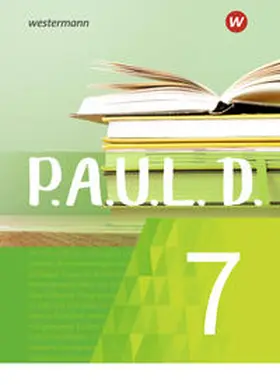 Diekhans / Fuchs / Aland |  P.A.U.L. D. (Paul) 7. Schulbuch. Für Gymnasien und Gesamtschulen - Neubearbeitung | Buch |  Sack Fachmedien