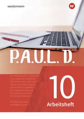 Aland / Diekhans / Rojahn |  P.A.U.L. D. (Paul) 10. Arbeitsheft. Für Gymnasien und Gesamtschulen - Neubearbeitung | Buch |  Sack Fachmedien