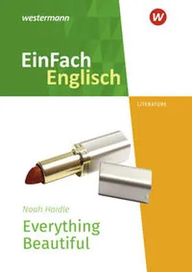 Haidle / Edelbrock |  Everything Beautiful. EinFach Englisch New Edition Textausgaben | Buch |  Sack Fachmedien