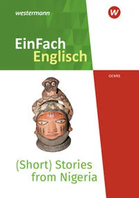 Edelbrock |  (Short) Stories from Nigeria - Voices from the African Continent. EinFach Englisch New Edition Textausgaben | Buch |  Sack Fachmedien