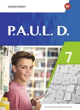 Radke / Bartsch / Gasch-Sigge | P.A.U.L.D. (Paul) 7. Schulbuch. Differenzierende Ausgabe | Medienkombination | 978-3-14-127517-9 | www.sack.de