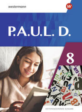 Bartsch / Radke / Hopp |  P.A.U.L.D. (Paul) 8. Schülerbuch. Differenzierende Ausgabe | Buch |  Sack Fachmedien