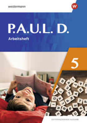 Radke / Bartsch / Gasch-Sigge | P.A.U.L. D. (Paul) 5. Arbeitsheft. Differenzierende Ausgabe | Buch | 978-3-14-127521-6 | sack.de