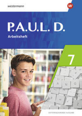 Radke / Bartsch / Gasch-Sigge |  P.A.U.L.D. (Paul) 7. Arbeitsheft. Differenzierende Ausgabe | Buch |  Sack Fachmedien