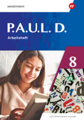 Bartsch / Radke / Hopp |  P.A.U.L. D. (Paul) 8. Arbeitsheft. Differenzierende Ausgabe | Buch |  Sack Fachmedien