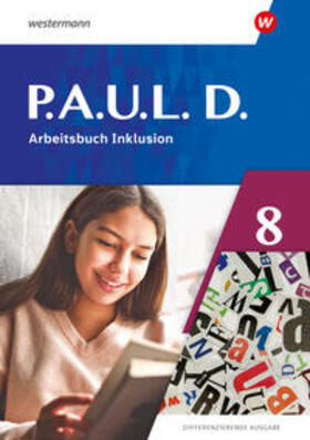 Bartsch / Radke / Hopp |  P.A.U.L. D. (Paul) 8. Arbeitsbuch Inklusion. Differenzierende Ausgabe | Buch |  Sack Fachmedien