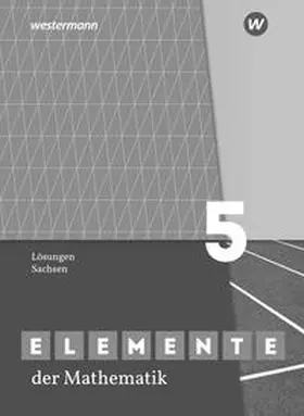 Lösche / Suhr |  Elemente der Mathematik SI 5. Lösungen. Sachsen | Buch |  Sack Fachmedien