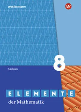 Lösche / Suhr |  Elemente der Mathematik SI 8. Schulbuch. Sachsen | Buch |  Sack Fachmedien
