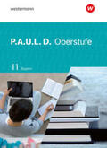 Diekhans / Epple / Hümmer-Fuhr |  P.A.U.L. D. (Paul) 11. Schülerband. Für die Oberstufe in Bayern | Buch |  Sack Fachmedien