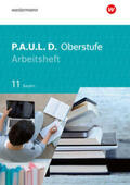 Epple / Diekhans / Hümmer-Fuhr |  P.A.U.L. D. (Paul) 11. Arbeitsheft. Für die Oberstufe in Bayern | Buch |  Sack Fachmedien