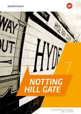  Notting Hill Gate 7. Klassenarbeitstrainer | Buch |  Sack Fachmedien