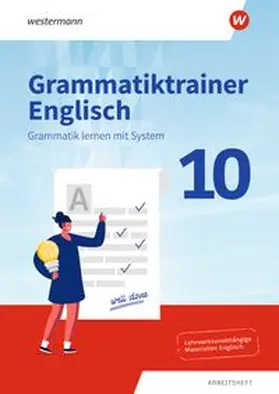  Grammatiktrainer Englisch - Grammatik lernen mit System - Arbeitsheft 10 | Buch |  Sack Fachmedien