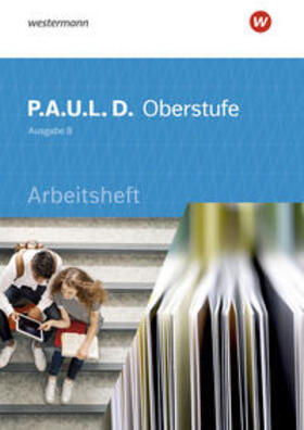 Diekhans / Wölke / Fuchs |  P.A.U.L. D. (Paul) Oberstufe. Arbeitsheft. Schulbuch. Baden-Württemberg | Buch |  Sack Fachmedien