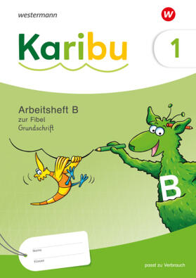  Karibu. Arbeitsheft 1 (B) Grundschrift; zur Fibel: Verbrauch | Buch |  Sack Fachmedien