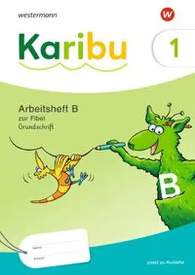  Karibu. Arbeitsheft 1 (B) Grundschrift zur Fibel Ausleihe plus Fibeltexteheft | Buch |  Sack Fachmedien