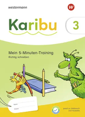 Holtz / Weiß |  Karibu 3. Mein 5-Minuten-Training: Richtig schreiben | Buch |  Sack Fachmedien