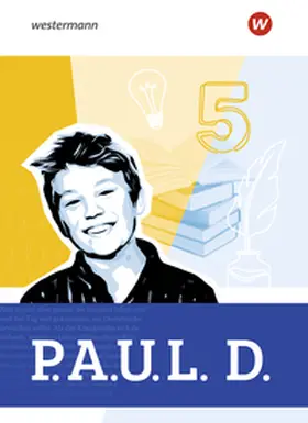 Frey / Thurn / Weber |  P.A.U.L. D. (Paul) 5. Schulbuch. Für Gymnasien und Gesamtschulen. Allgemeine Ausgabe | Buch |  Sack Fachmedien