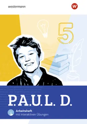 Frey / Thurn / Weber |  P.A.U.L. D. (Paul) 5. Arbeitsheft mit interaktiven Übungen. Für Gymnasien und Gesamtschulen. Allgemeine Ausgabe | Buch |  Sack Fachmedien