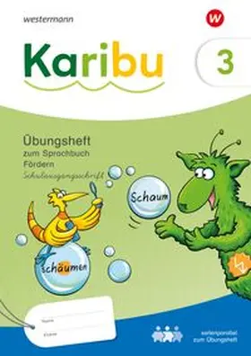  Karibu. Übungsheft Fördern 3 Schulausgangsschrift zum Sprachbuch | Buch |  Sack Fachmedien