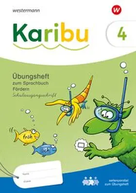  Karibu. Übungsheft Fördern 4 Schulausgangsschrift zum Sprachbuch | Buch |  Sack Fachmedien