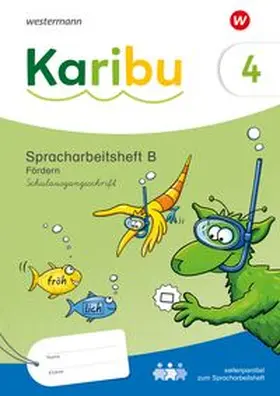 Karibu. Spracharbeitsheft B Fördern 4 Schulausgangsschrift | Buch |  Sack Fachmedien
