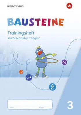 Bauch / Dirzus / Hinze |  BAUSTEINE Sprachbuch 3. Trainingsheft Rechtschreibstrategien | Buch |  Sack Fachmedien