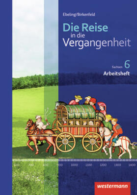 Birkenfeld / Ebeling / Berthold |  Die Reise in die Vergangenheit - Ausgabe 2012 für Sachsen | Buch |  Sack Fachmedien