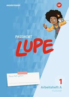 Finke / Eichmeyer / Lukas |  PASSWORT LUPE - Fibel. Arbeitshefte A und B GS Grundschrift | Buch |  Sack Fachmedien