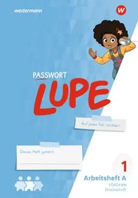 Finke / Eichmeyer / Lukas |  PASSWORT LUPE - Fibel. Arbeitshefte A und B DS: Fördern. Druckschrift | Buch |  Sack Fachmedien
