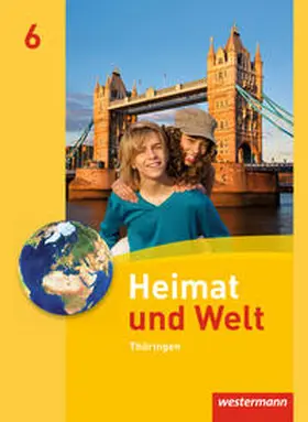 Gerlach / Köhler / Meerbach |  Heimat und Welt 6. Schulbuch. Thüringen | Buch |  Sack Fachmedien