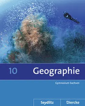 Fiedler / Bräuer / Gerber |  Diercke / Seydlitz Geographie 10. Schulbuch. Sachsen | Buch |  Sack Fachmedien