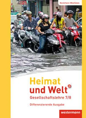 Gaffga / Meyer / Nebel |  Heimat und Welt PLUS 7 /8. Schulbuch. Sekundarschulen. Nordrhein-Westfalen | Buch |  Sack Fachmedien