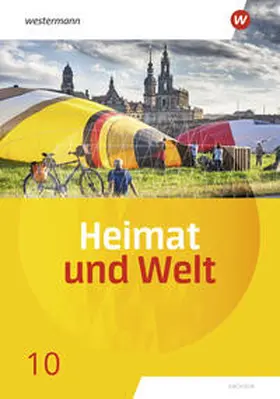 Bräuer / Liebmann / Markert |  Heimat und Welt 10. Schulbuch. Sachsen | Buch |  Sack Fachmedien